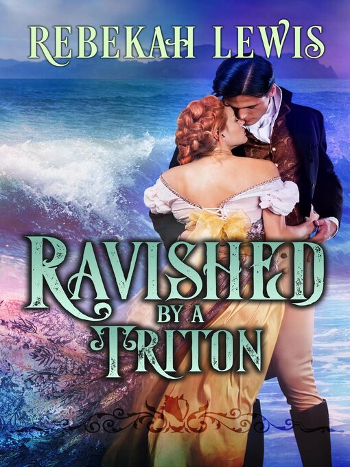 Title details for Ravished by a Triton by Rebekah Lewis - Available